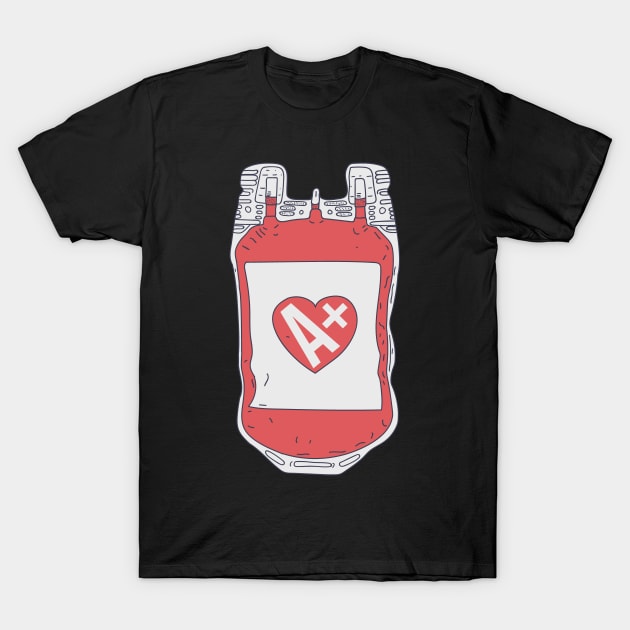 Blood Donation - A+ Blood Type Blood Bag - Hermatologist T-Shirt by DeWinnes